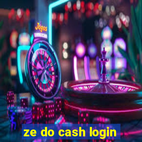 ze do cash login